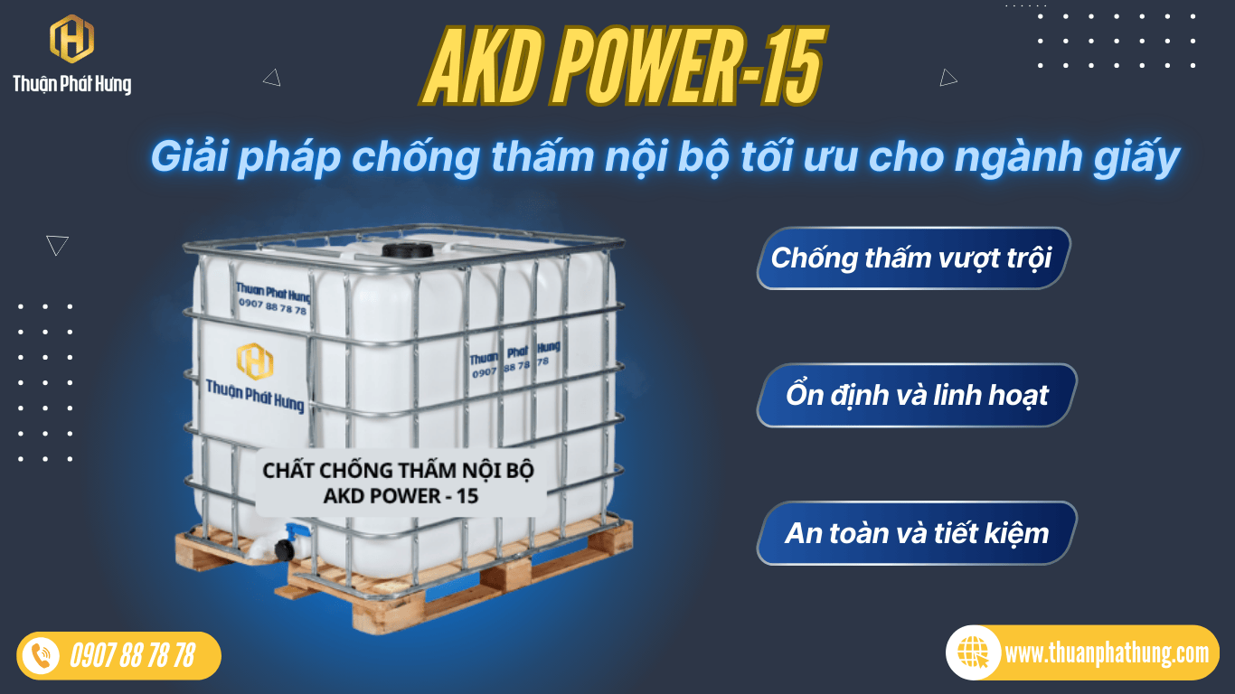 AKD Power-15 – Giải pháp chống thấm nội bộ tối ưu cho ngành giấy