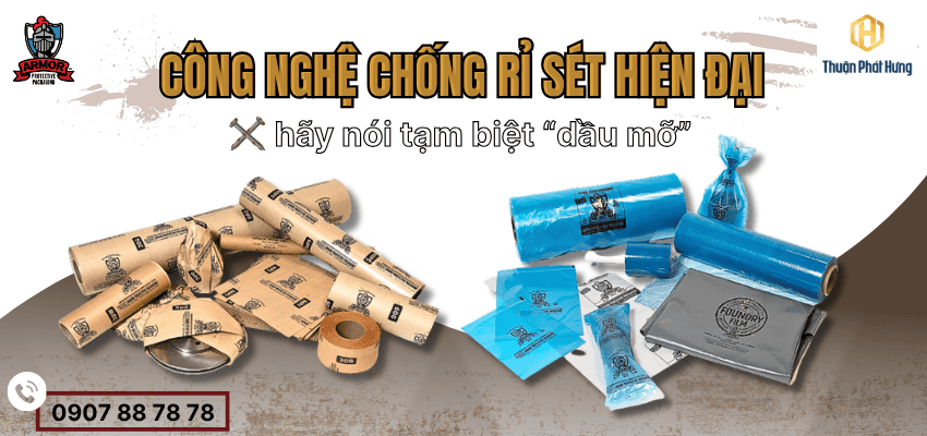 Công nghệ bao bì chống rỉ sét hiện đại - Tạm biệt dầu mỡ