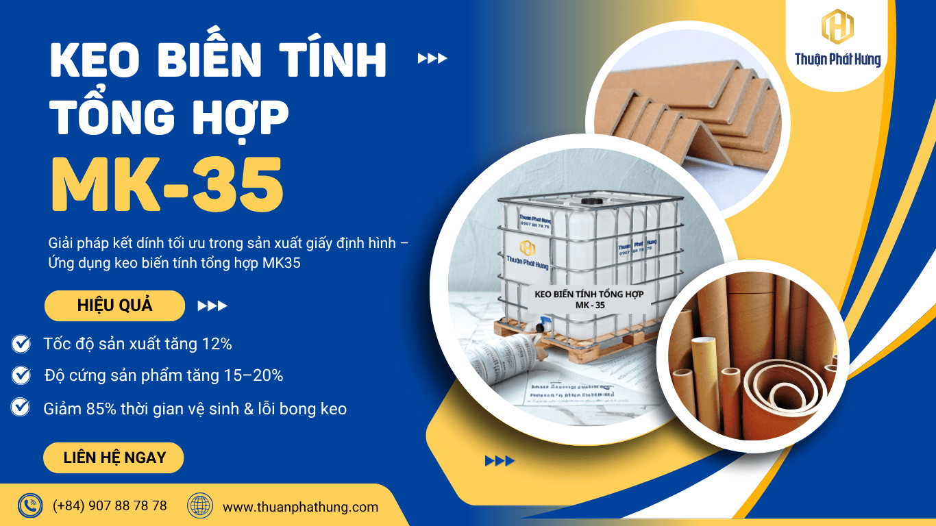 Giải pháp kết dính tối ưu trong sản xuất giấy định hình – Ứng dụng keo biến tính tổng hợp MK35