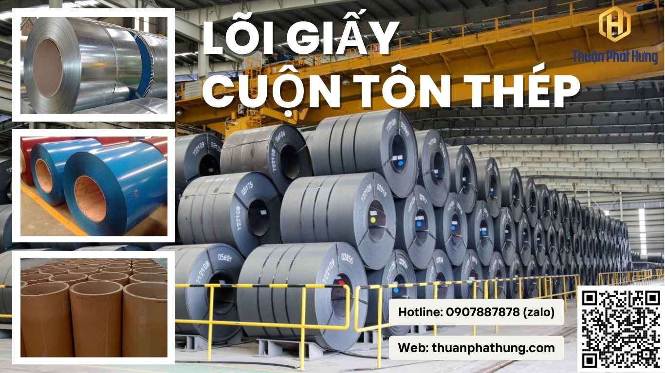 Tiêu chuẩn lõi giấy cho cuộn thép – Những yếu tố doanh nghiệp cần lưu ý